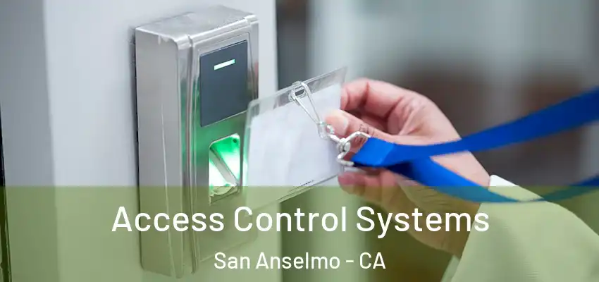  Access Control Systems San Anselmo - CA