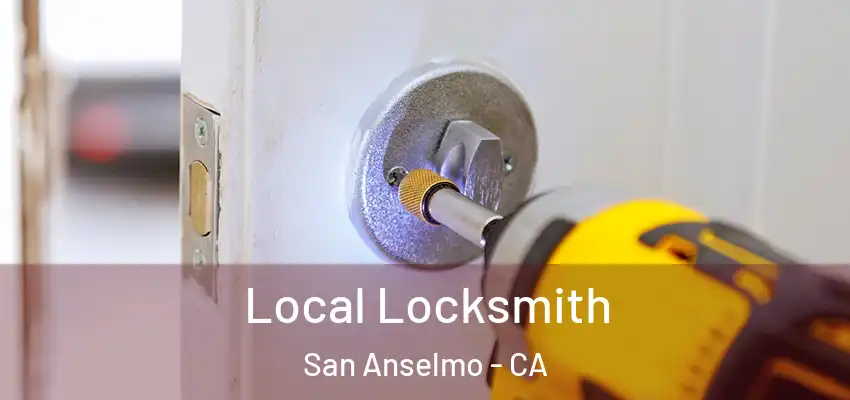  Local Locksmith San Anselmo - CA