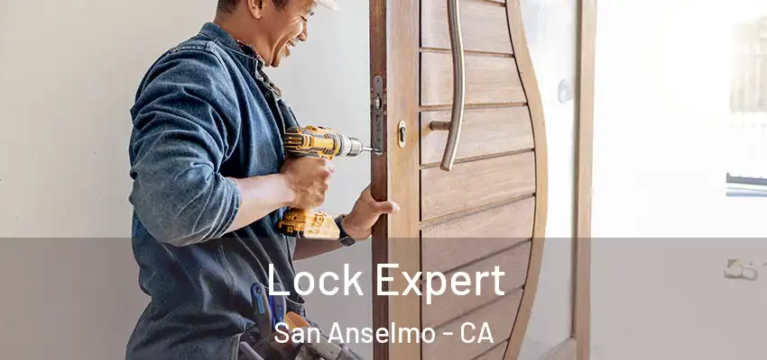  Lock Expert San Anselmo - CA