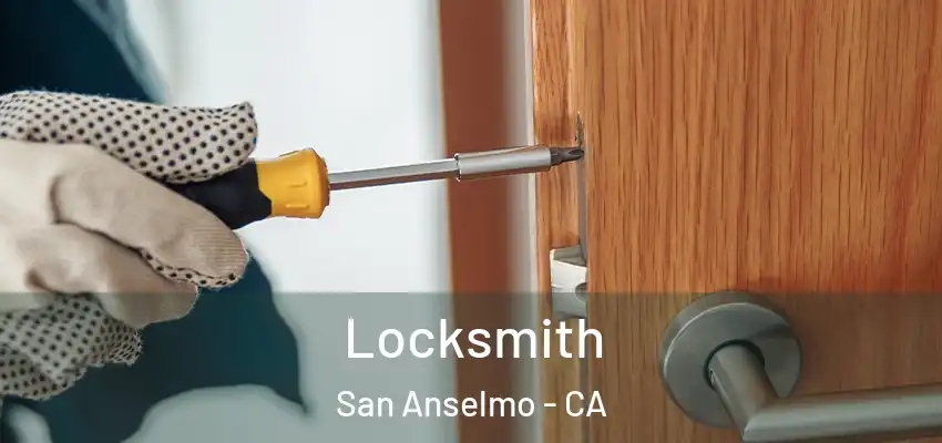 Locksmith San Anselmo - CA