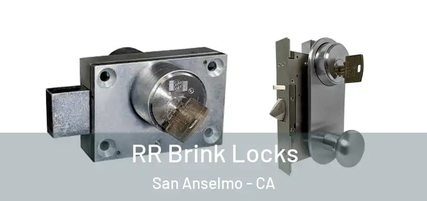  RR Brink Locks San Anselmo - CA